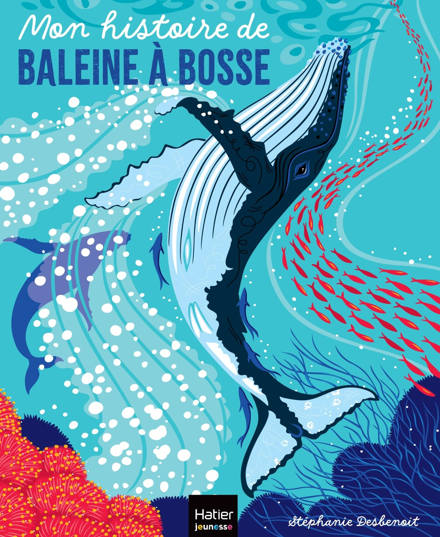 Mes histoires de la nature. Mon histoire de baleine à bosse