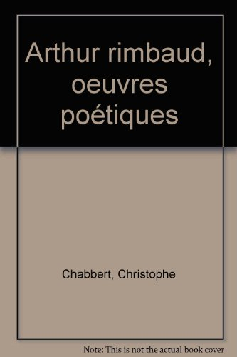 Arthur Rimbaud, oeuvres poétiques