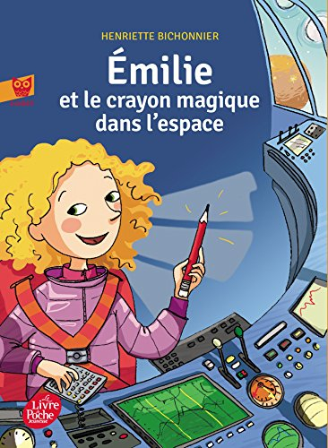 Emilie et le crayon magique. Vol. 2. Emilie et le crayon magique dans l'espace