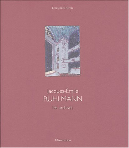 Jacques-Emile Ruhlmann : les archives