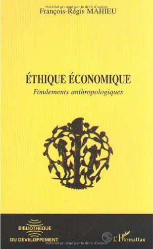 Ethique économique : fondements anthropologiques