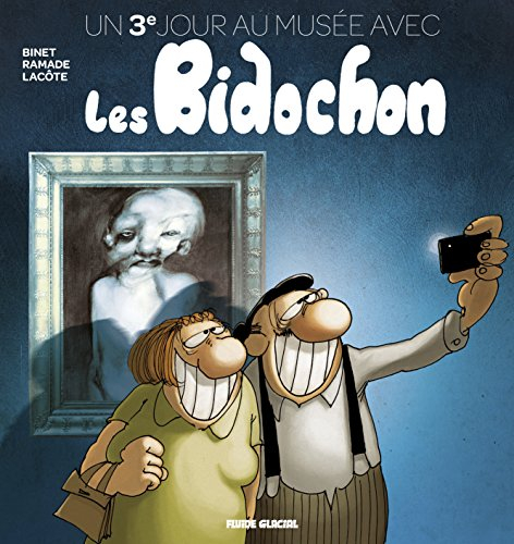 Un jour au musée avec les Bidochon. Un 3e jour au musée avec les Bidochon
