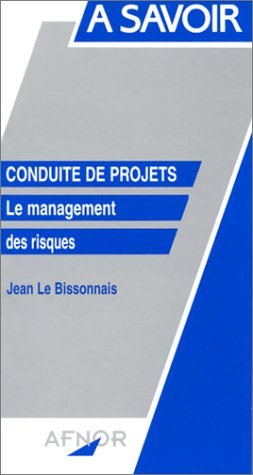 Conduite de projets : le management des risques