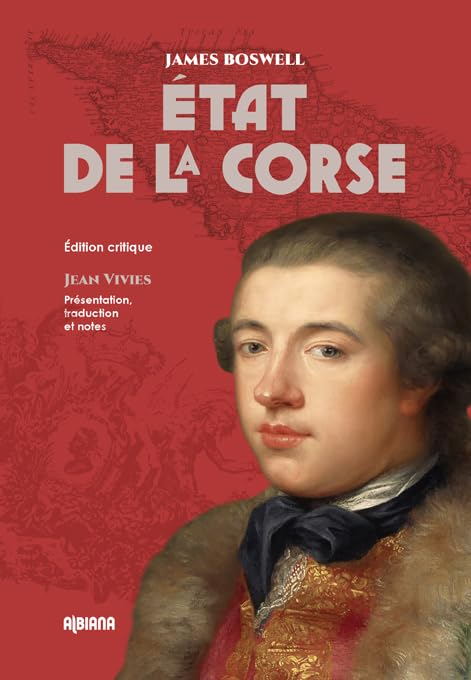 Etat de la Corse. An account of Corsica. Journal d'un voyage en Corse. The journal of a tour to Cors