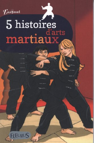 5 histoires d'arts martiaux