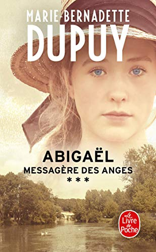 Abigaël : messagère des anges. Vol. 3