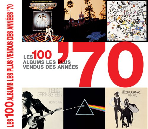 Les 100 albums les plus vendus des années 70