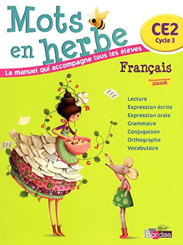 Mots en herbe, français, CE2 cycle 3 : manuel de l'élève