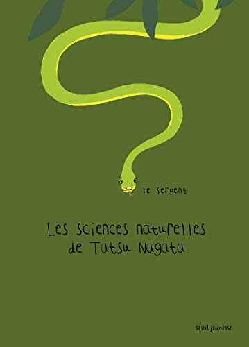 Les sciences naturelles de Tatsu Nagata. Le serpent