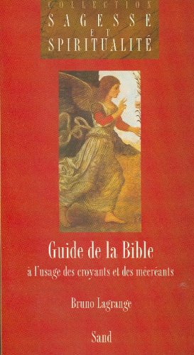 Guide de la Bible à l'usage des croyants et des mécréants