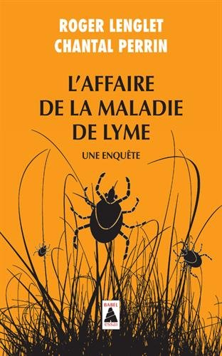 L'affaire de la maladie de Lyme : une enquête