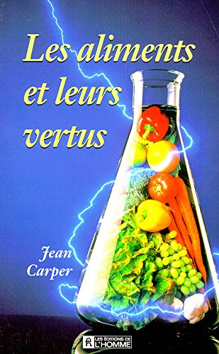 Les aliments et leurs vertus