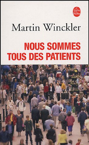 Nous sommes tous des patients : entretiens avec Catherine Nabokov