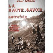 La Haute-Savoie autrefois : Images retrouvées de la vie quotidienne