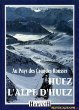 Huez, Alpe d'Huez : au pays des Grandes Rousses