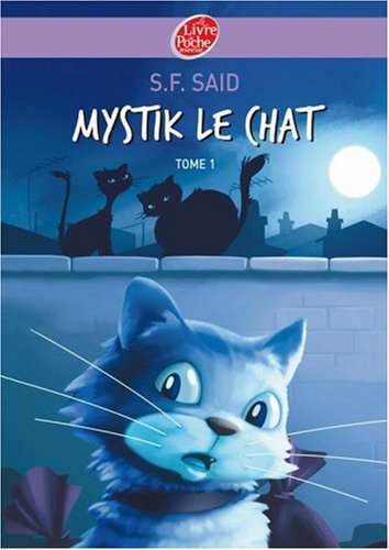 Mystik le chat. Vol. 1