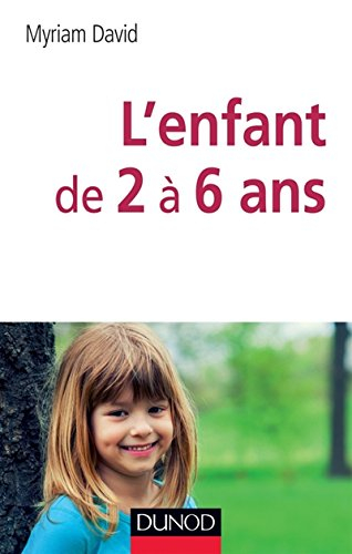 2 à 6 ans : vie affective et problèmes familiaux