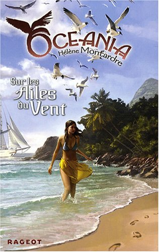 Oceania. Vol. 3. Sur les ailes du vent
