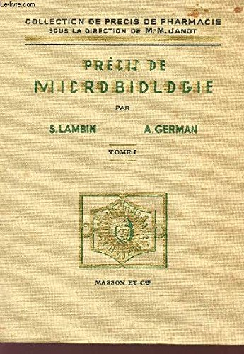 precis de microbiologie - tome i : technique microbiologique : microbiologie generale - collection d