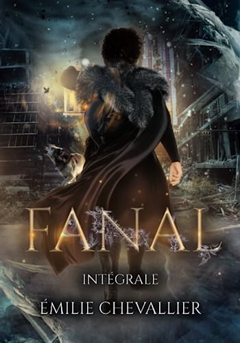 Fanal - Intégrale: Une trilogie dystopique