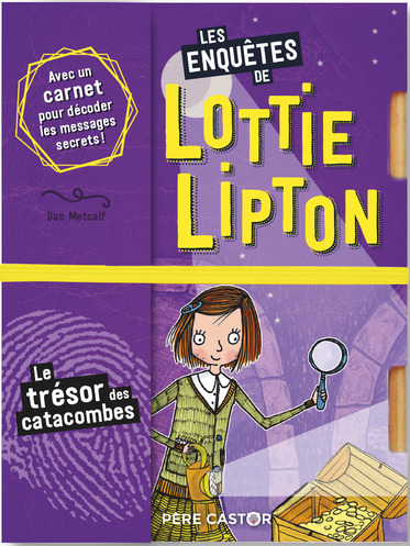 Les enquêtes de Lottie Lipton. Le trésor des catacombes
