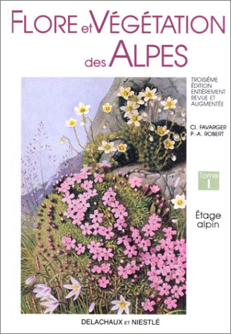 Flore et végétation des Alpes. Vol. 1