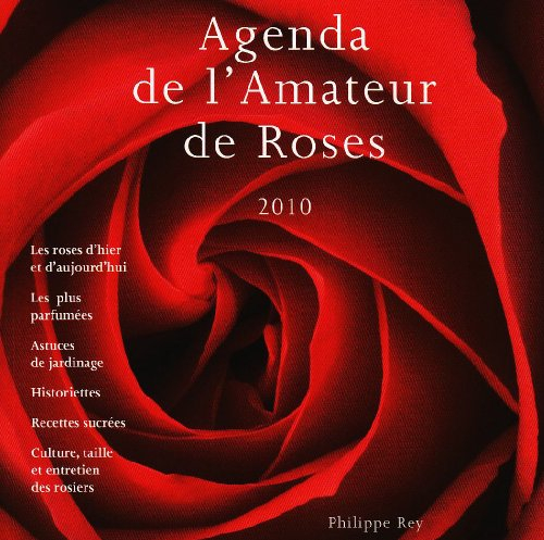 Agenda de l'amateur de roses 2010