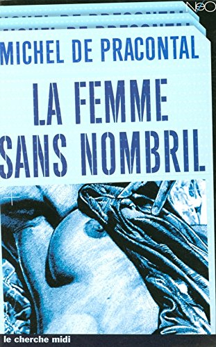 La femme sans nombril : roman d'aventures avec personnages humains et non-humains