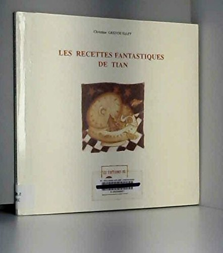 Les recettes fantastiques de Tian