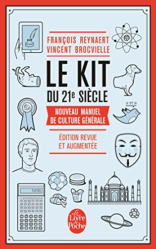 Le kit du 21e siècle : nouveau manuel de culture générale