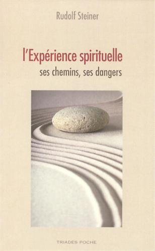 L'expérience spirituelle : ses chemins, ses dangers