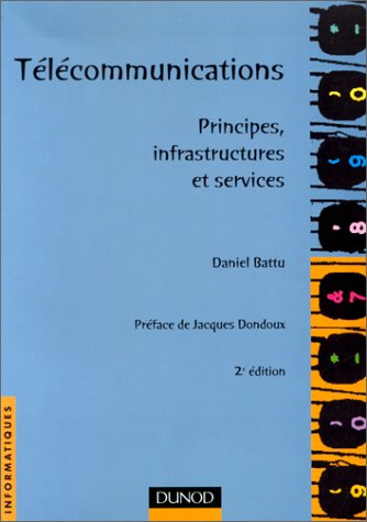 telecommunications. principes, infrastructures et services