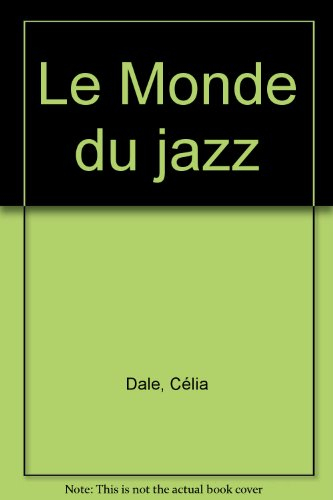 le monde du jazz    (ancienne edition)