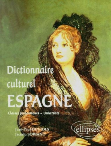 Espagne, dictionnaire culturel : classes préparatoires, universités