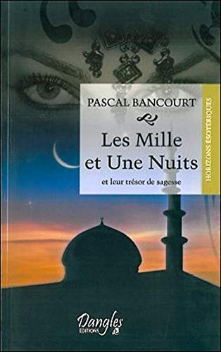 Les mille et une nuits et leur trésor de sagesse