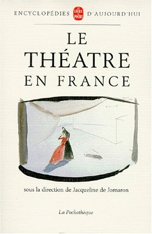 Le Théâtre en France : du Moyen Age à nos jours