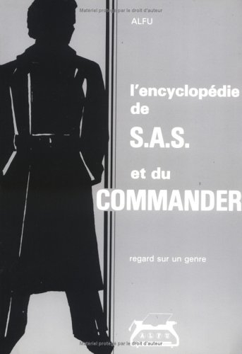 L'Encyclopédie de SAS et du Commander : regard sur un genre
