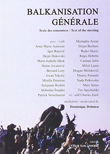 Balkanisation générale : une rencontre autour du livre et de la lecture, du théâtre et des Balkans. 