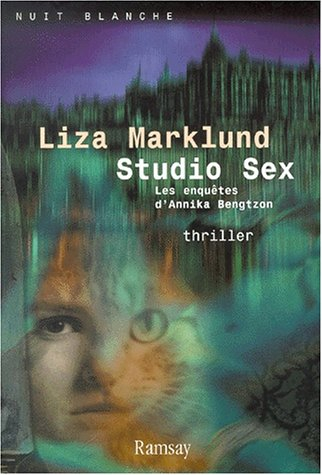 Les enquêtes d'Annika Bengtzon. Studio Sex