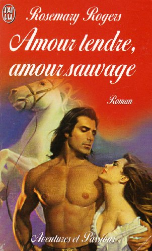 Amour tendre, amour sauvage