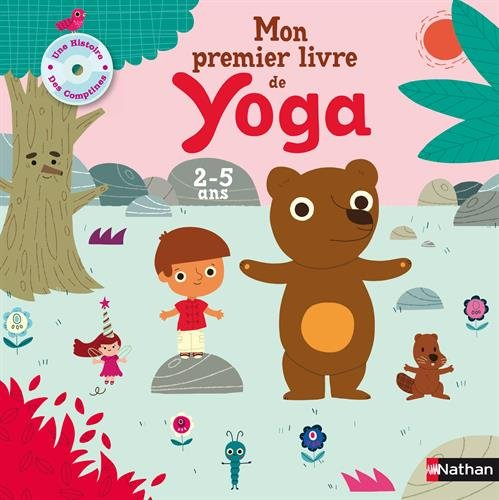 Mon premier livre de yoga : pour les 2-5 ans