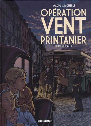 Opération Vent printanier. Vol. 2