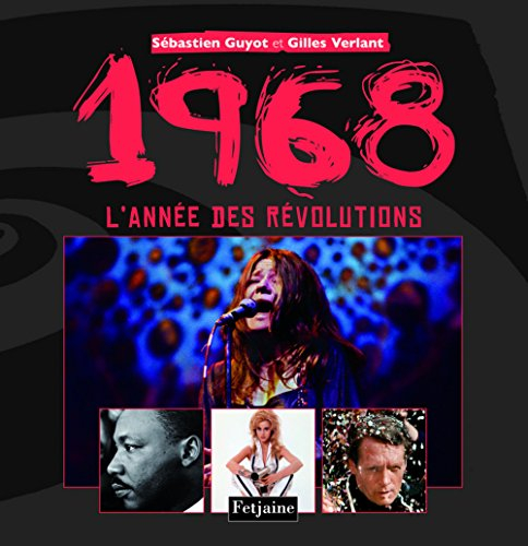 1968, l'année des révolutions