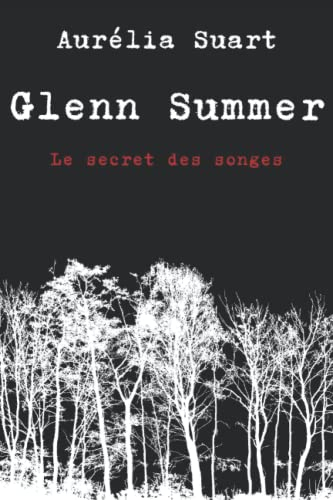 Glenn Summer: Le secret des songes