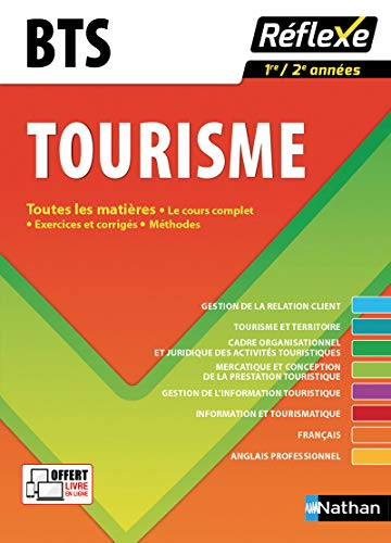 BTS tourisme, 1re-2e années : toutes les matières : le cours complet, exercices et corrigés, méthode