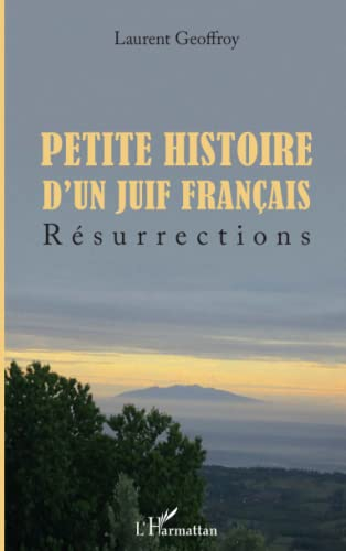 Petite histoire d'un Juif français : résurrections