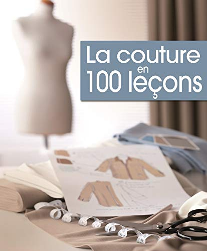 La couture en 100 leçons