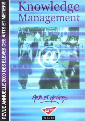 Revue annuelle 2000 de l'Union des élèves des Arts et Métiers : knowledge management