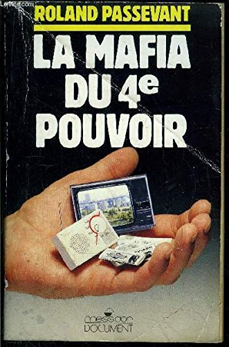 La Mafia du 4e pouvoir