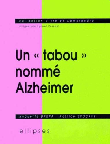 Un tabou nommé Alzheimer